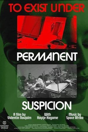 To Exist Under Permanent Suspicion's poster