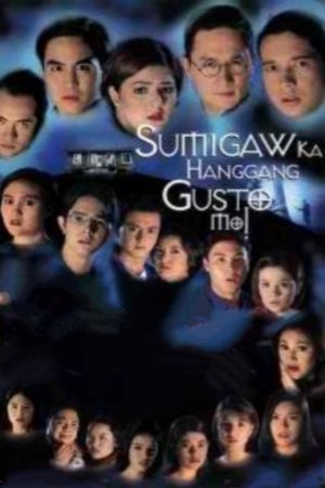 Sumigaw ka hanggang gusto mo's poster