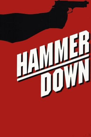 Hammer Down's poster