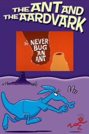 Never Bug an Ant's poster