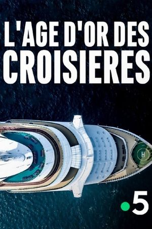 L'âge d'or des croisières's poster