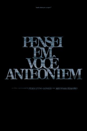 Pensei em Você Anteontem's poster