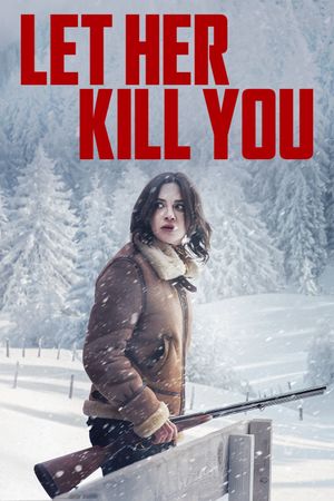 Let Her Kill You's poster
