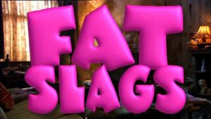 Fat Slags's poster