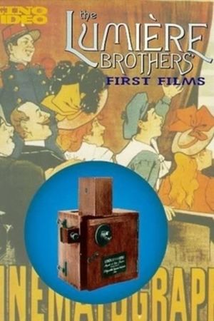 The Lumière Brothers' First Films's poster