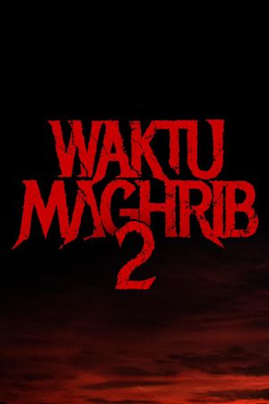 Waktu Maghrib 2's poster