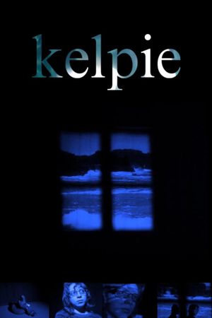 Kelpie's poster