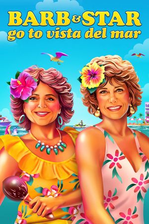 Barb and Star Go to Vista Del Mar's poster