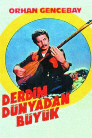 Derdim Dünyadan Büyük's poster