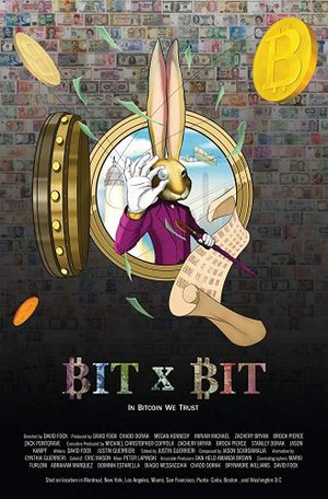 BIT X BIT: In Bitcoin We Trust's poster
