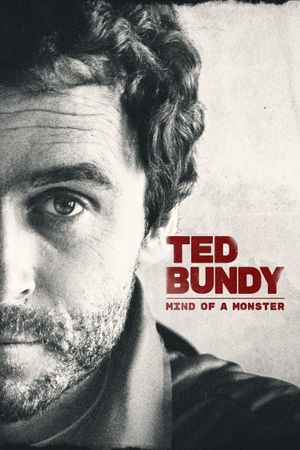 Ted Bundy: Mind of a Monster's poster