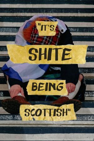 It's Sh*te Being Scottish's poster