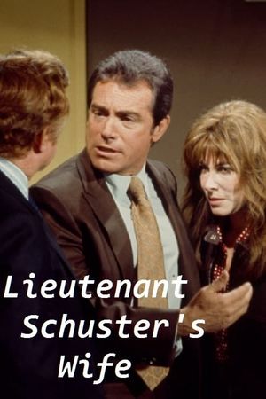 Lieutenant Schuster's Wife's poster