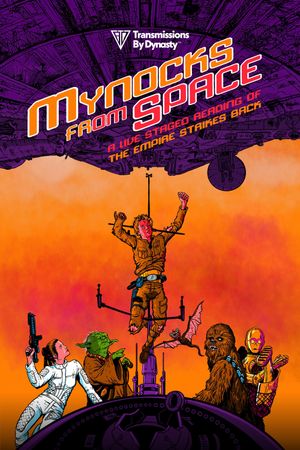 Mynocks from Space: A Live Staged Reading of Star Wars - The Empire Strikes Back's poster