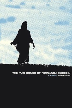 The Mad Songs of Fernanda Hussein's poster