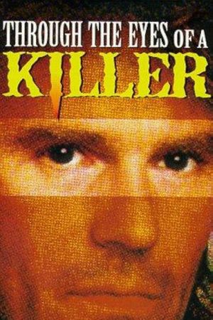 Through the Eyes of a Killer's poster