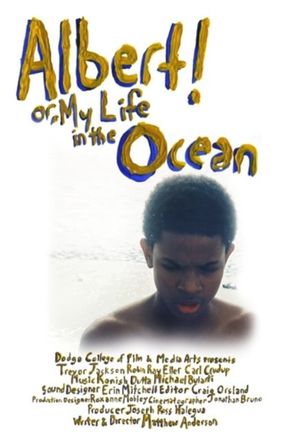 Albert! Or, My Life In The Ocean's poster