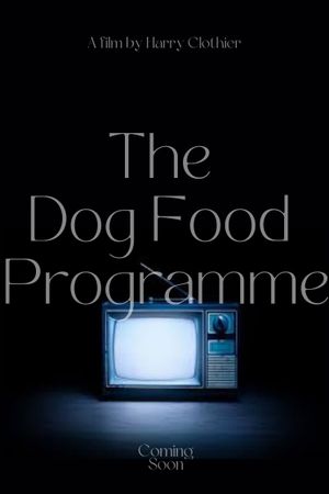 The Dog Food Programme's poster