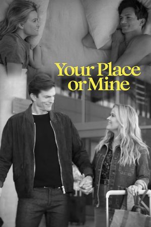 Your Place or Mine's poster