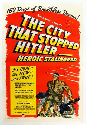 The City That Stopped Hitler: Heroic Stalingrad's poster
