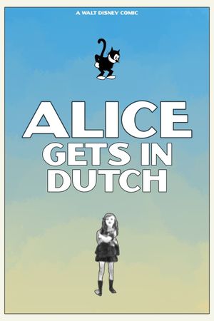 Alice Gets in Dutch's poster