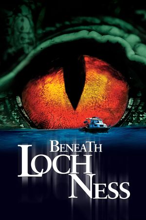 Beneath Loch Ness's poster