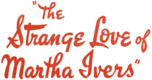 The Strange Love of Martha Ivers's poster