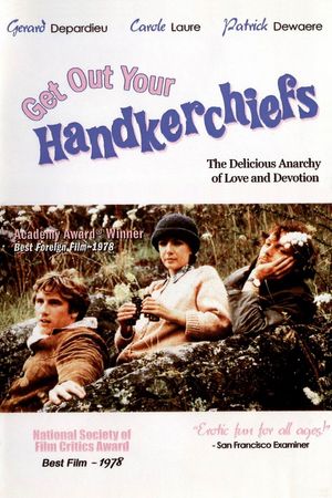 Get Out Your Handkerchiefs's poster