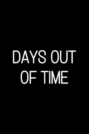 Days Out of Time's poster image