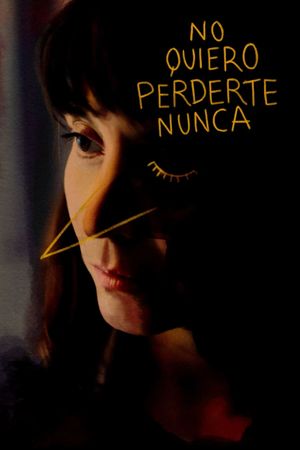 No quiero perderte nunca's poster