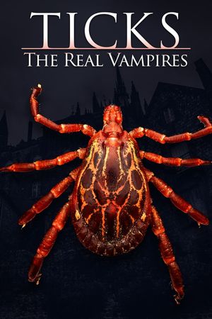 Ticks: The Real Vampires's poster