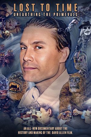 Lost to Time: Unearthing the Primevals's poster