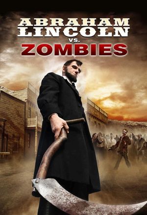 Abraham Lincoln vs. Zombies's poster
