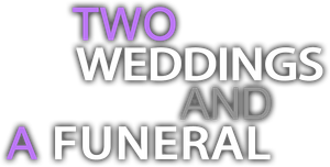 Two Weddings and a Funeral's poster
