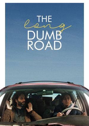 The Long Dumb Road's poster