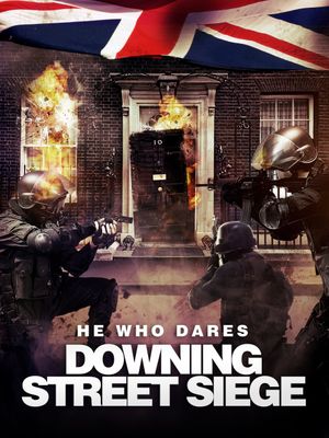 He Who Dares: Downing Street Siege's poster