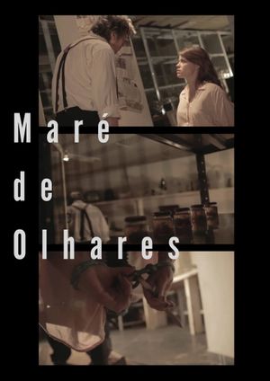 Maré de Olhares's poster