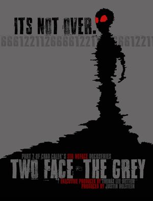 Two Face: The Grey's poster