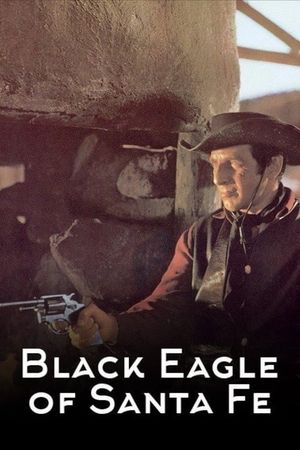 Black Eagle of Santa Fe's poster