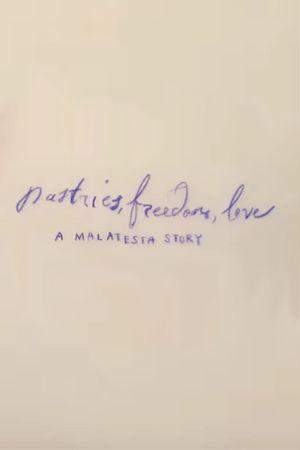 Pastries, Freedom, Love: A Malatesta Story's poster