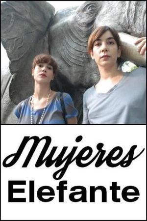 Mujeres elefante's poster