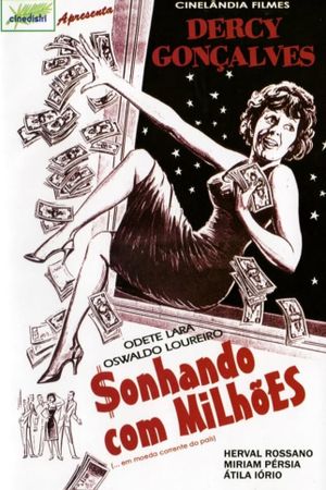 Sonhando com Milhões's poster