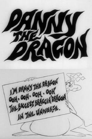 Danny the Dragon's poster