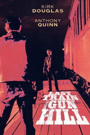 Last Train from Gun Hill's poster