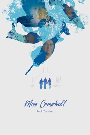 Miss Campbell: Inuk Teacher's poster