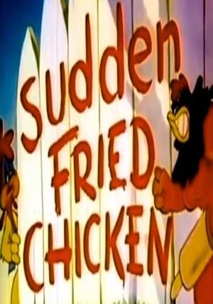 Sudden Fried Chicken's poster