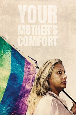 Your Mother's Comfort's poster