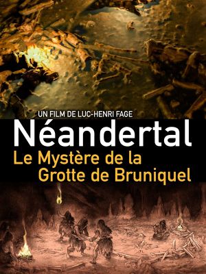 Neanderthal: The Mystery of the Bruniquel Cave's poster