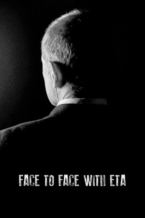 Face to Face with ETA: Conversations with a Terrorist's poster image