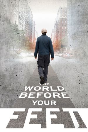 The World Before Your Feet's poster